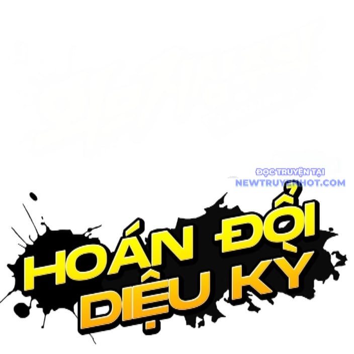 Hoán Đổi Diệu Kỳ Chapter 542 - Trang 4