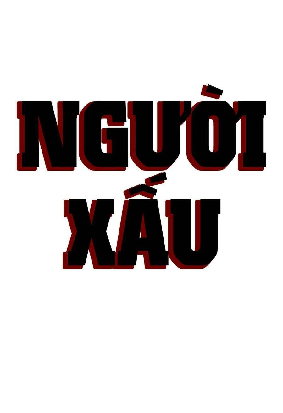 Người Xấu Chapter 162 - Next Chapter 163