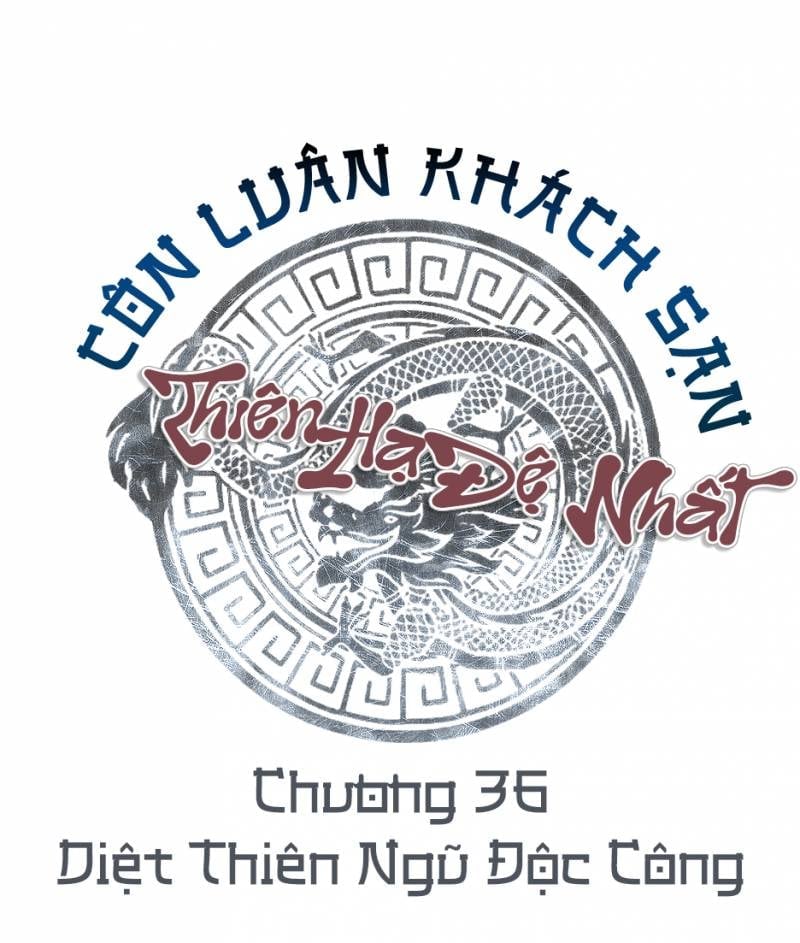 Thiên Hạ Đệ Nhất Côn Luân Khách Sạn Chapter 36 - Trang 2